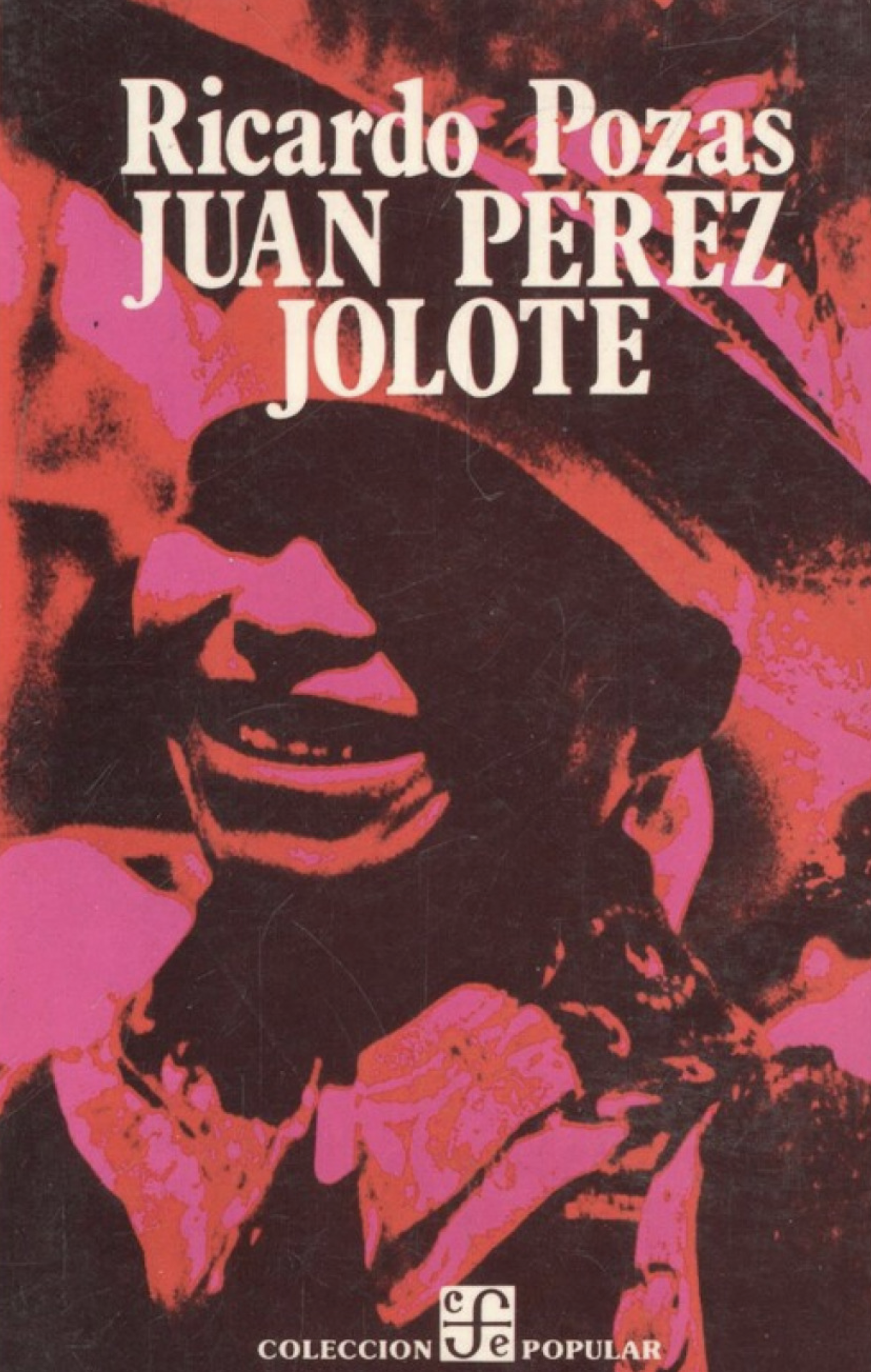 Juan Pérez Jolote. Biografía de un tzotzil (Mass Market Paperback)
