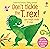 Don't Tickle the T.rex! (Touchy-Feely Sound Books / Don't Tickle)
