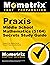 Praxis Middle School Mathematics (5164) Secrets Study Guide: Exam Review and Practice Test for the Praxis Subject Assessments