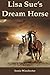 Lisa Sue's Dream Horse: Awe...