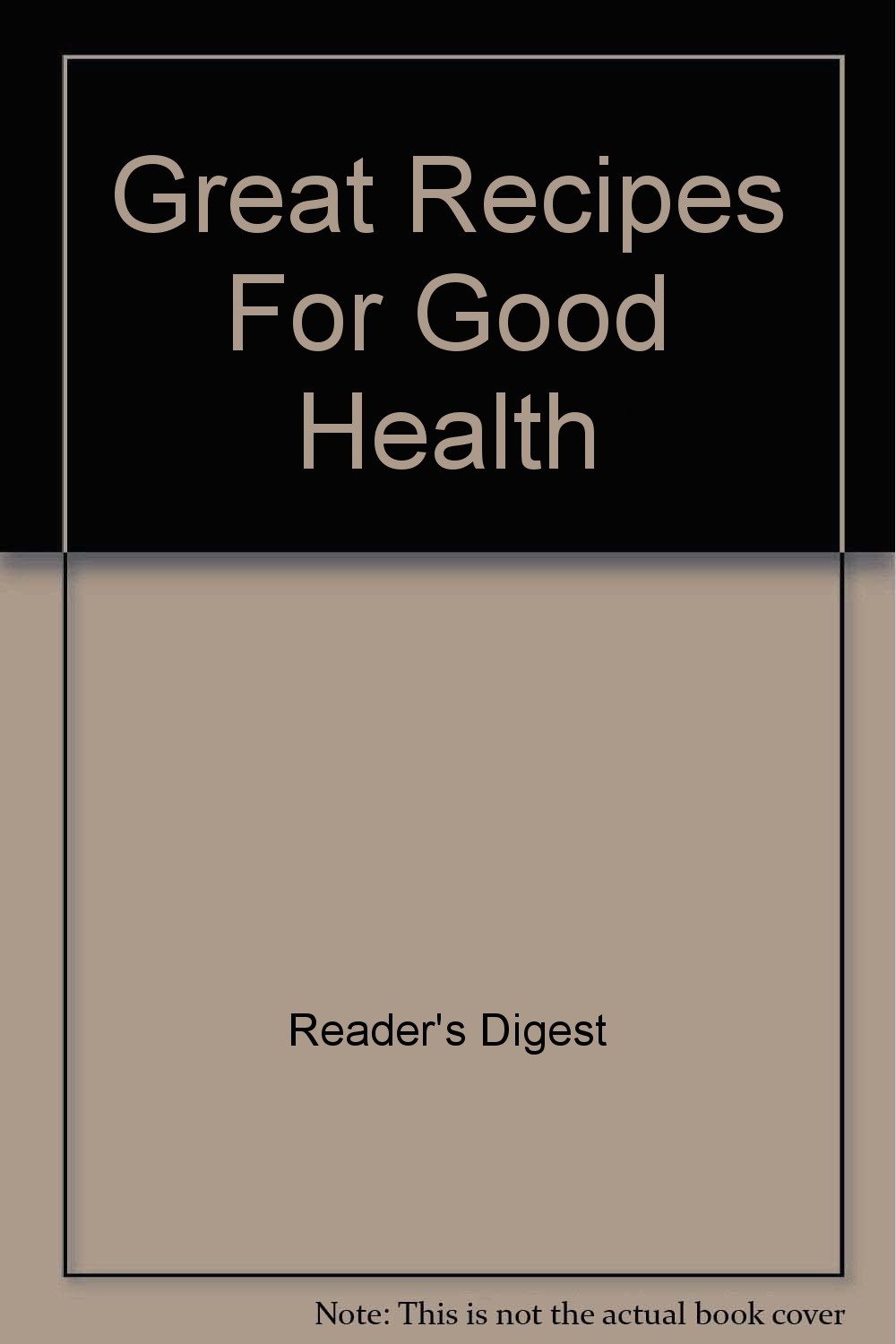 Great Recipes For Good Health