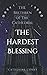 The Hardest Blessing: Book One (The Brethren of The Cathedral)