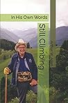 Still Climbing: In His Own Words