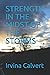 STRENGTH IN THE MIDST OF TH...