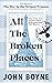 All The Broken Places by John Boyne