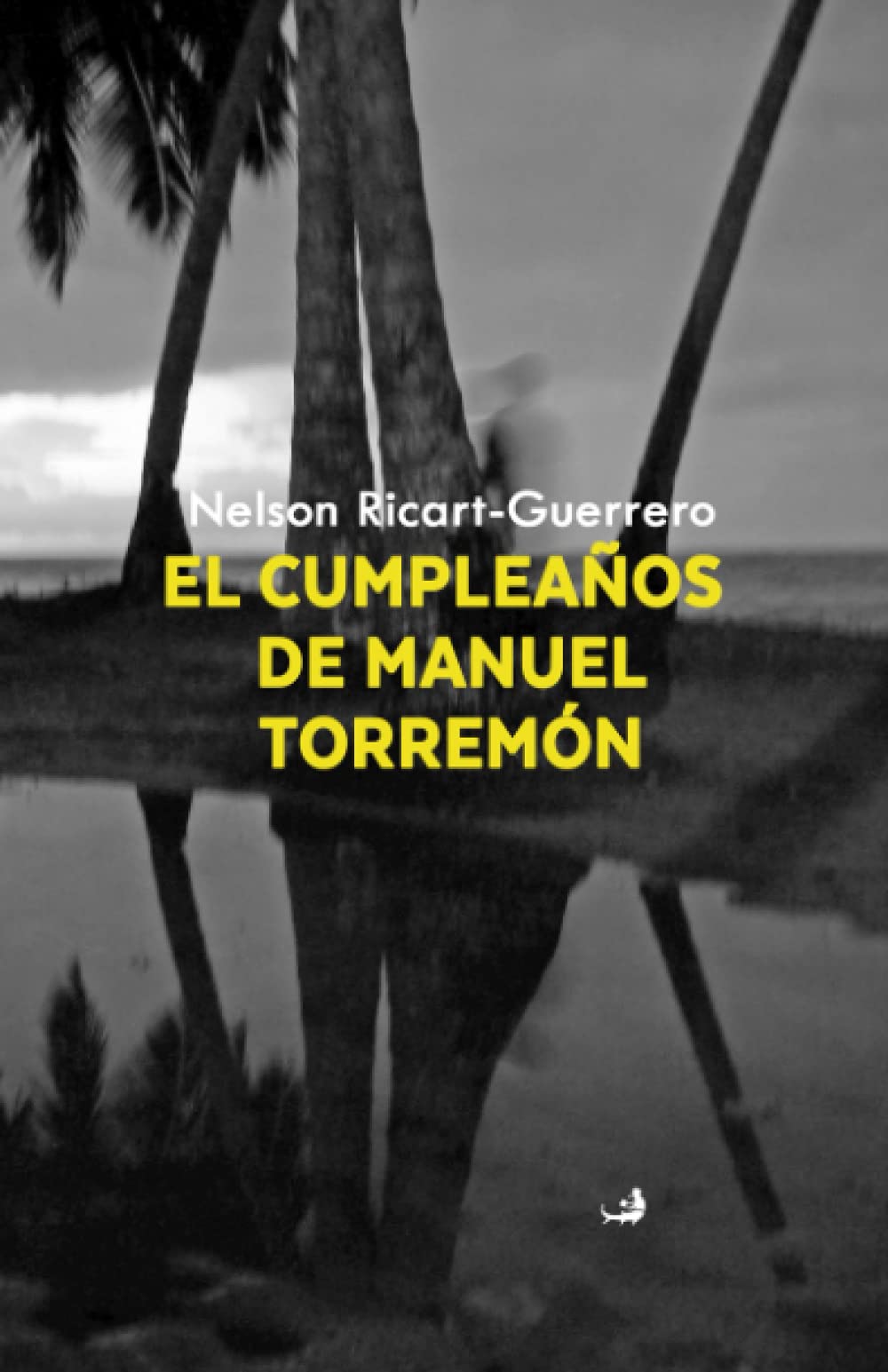 El cumpleaños de Manuel Torremón (Spanish Edition)