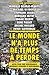 Le monde n'a plus de temps à perdre by René Passet