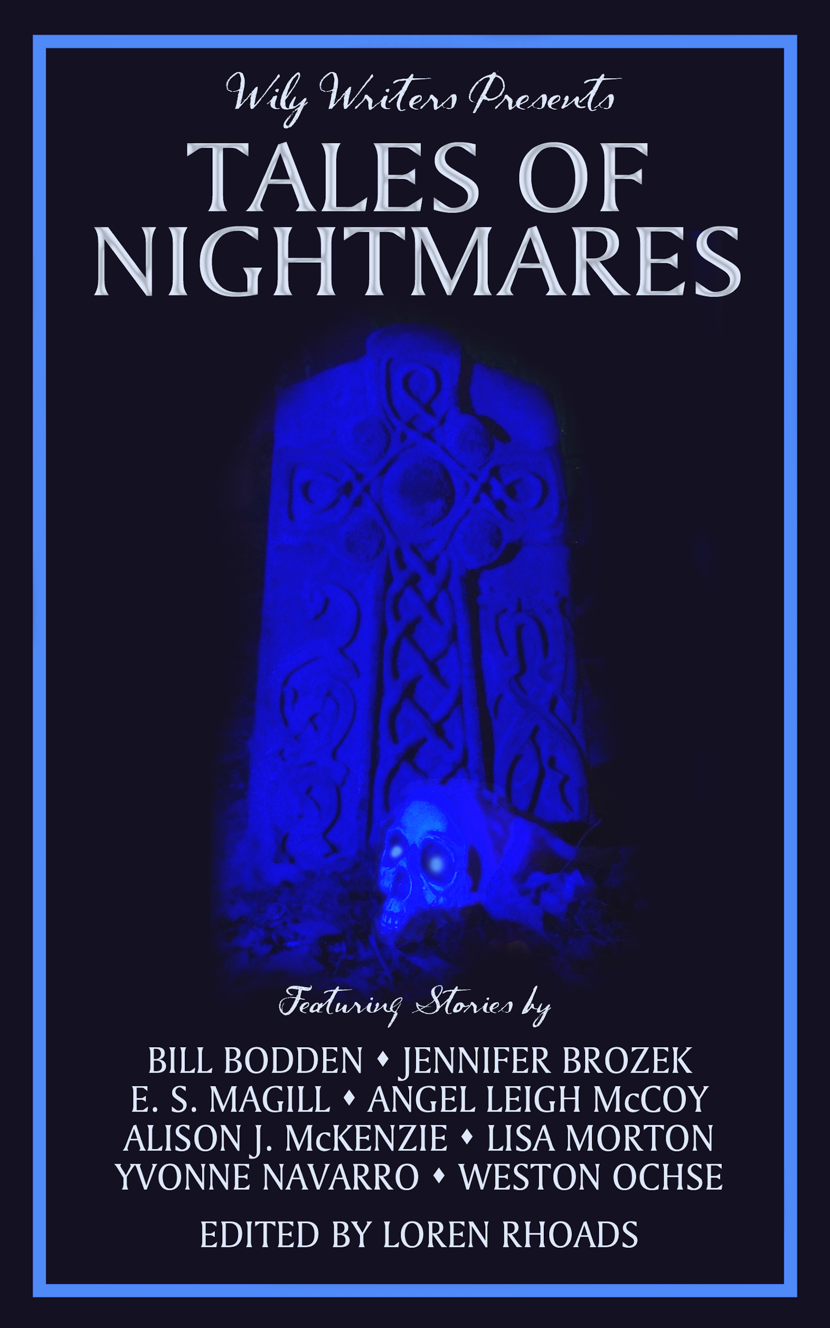 Tales of Nightmares: Wily Writers Presents #2