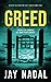 Greed: A chilling British detective crime thriller (A DI Scott Baker Crime Crime Novel: One) (DI Scott Baker Crime Series)