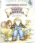 Professor Potts Meets the Animals in North America