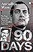 Ninety Days : The True Story of the Hunt for Rajiv Gandhi's Assassins