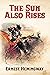 The Sun Also Rises (Annotat...