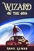 Wizard of the 80's (A Family of Wizards #1)