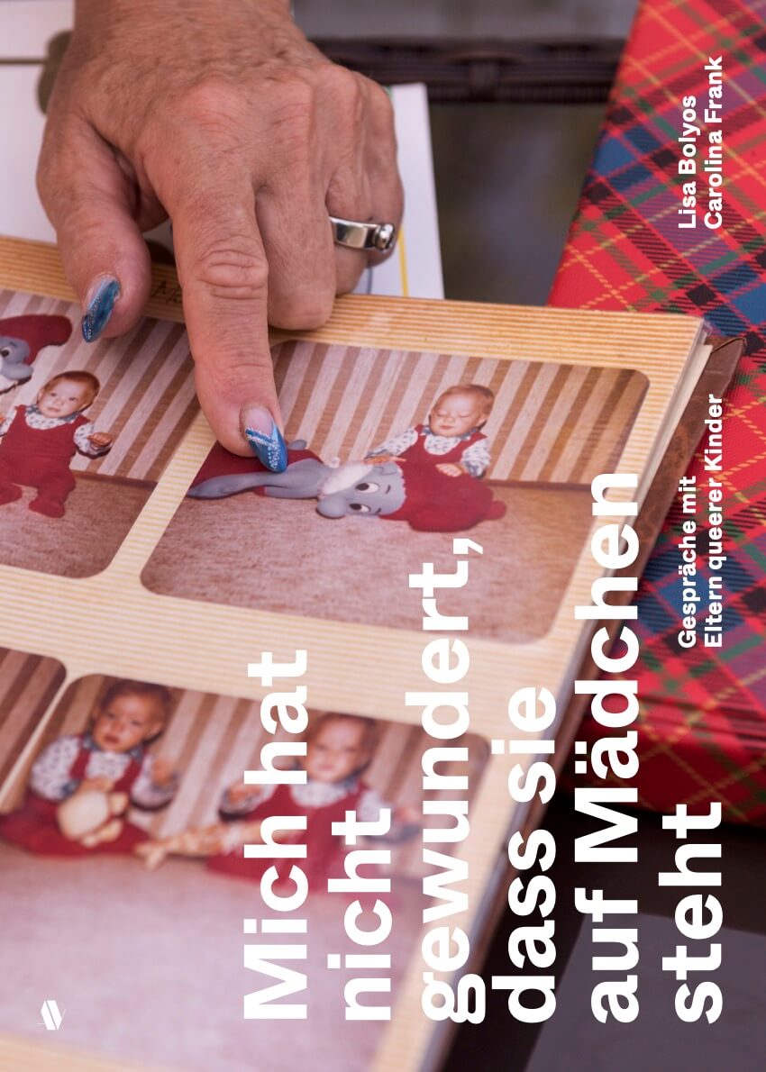 Mich hat nicht gewundert, dass sie auf Mädchen steht. Gespräche mit Eltern queerer Kinder. (Paperback)