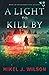 A Light to Kill By (Mourning Dove Mysteries)