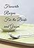 Favourite Recipes For The B...
