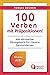 100 Verben mit Präpositionen! by Tobias Becker
