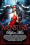 Monsters Before Men: A Beastly Paranormal Romance Anthology