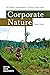 Corporate Nature: An Inside...