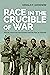 Race in the Crucible of War African American Servicemen and the War in Vietnam (Culture and Politics in the Cold War and Beyond) by Gerald F. Goodwin
