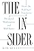 The Insider: How the Kiplinger Newsletter Bridged Washington and Wall Street (Journalism and Democracy)