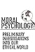 Moral Psychology: Prelimina...