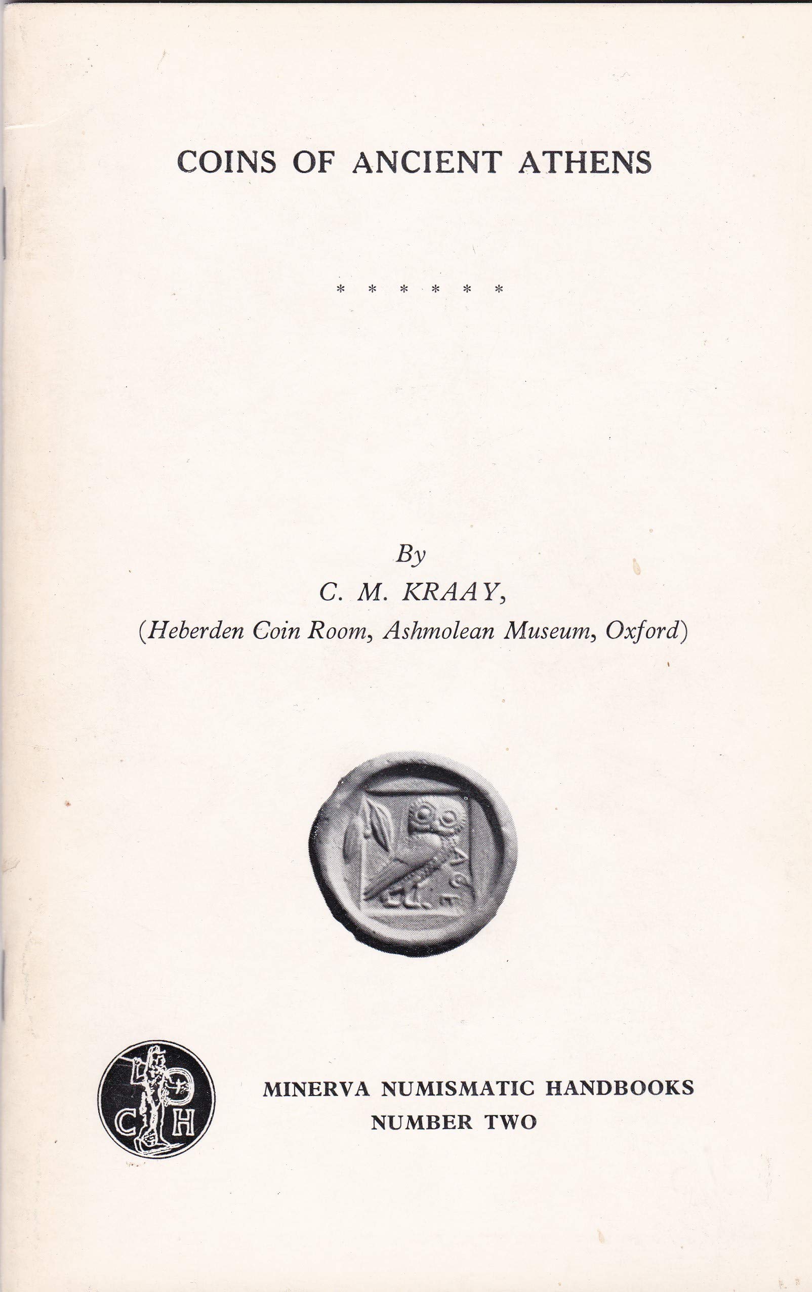 Coins of Ancient Athens (Minerva Numismatic Handbooks)