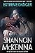 Extreme Danger by Shannon McKenna