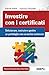 Investire con i certificati...