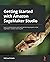 Getting Started with Amazon SageMaker Studio: Learn to build end-to-end machine learning projects in the SageMaker machine learning IDE