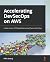 Accelerating DevSecOps on AWS by Nikit Swaraj