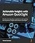 Actionable Insights with Amazon QuickSight: Develop stunning data visualizations and machine learning-driven insights with Amazon QuickSight