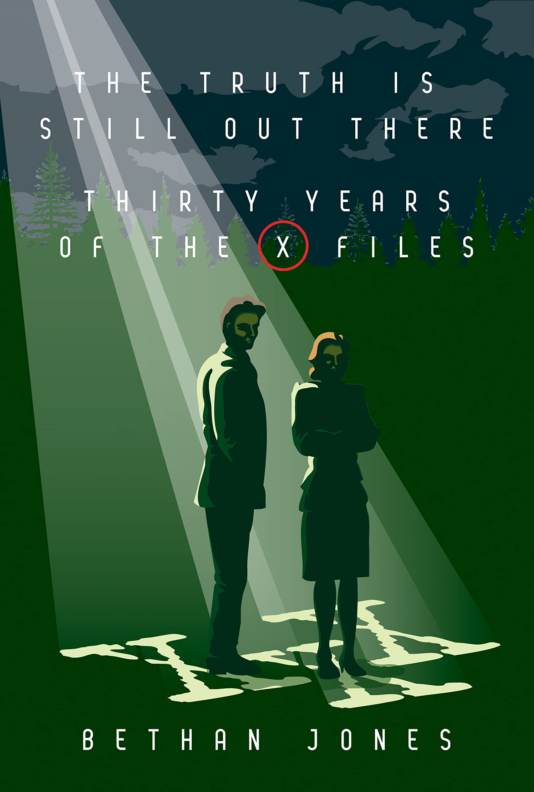 The Truth is Still Out There: Thirty Years of The X-Files (Kindle Edition)