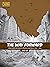 The Way Forward: From Early Republic to People’s Republic (1912–1949) (Understanding China Through Comics)