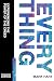 Everything: Experiencing th...