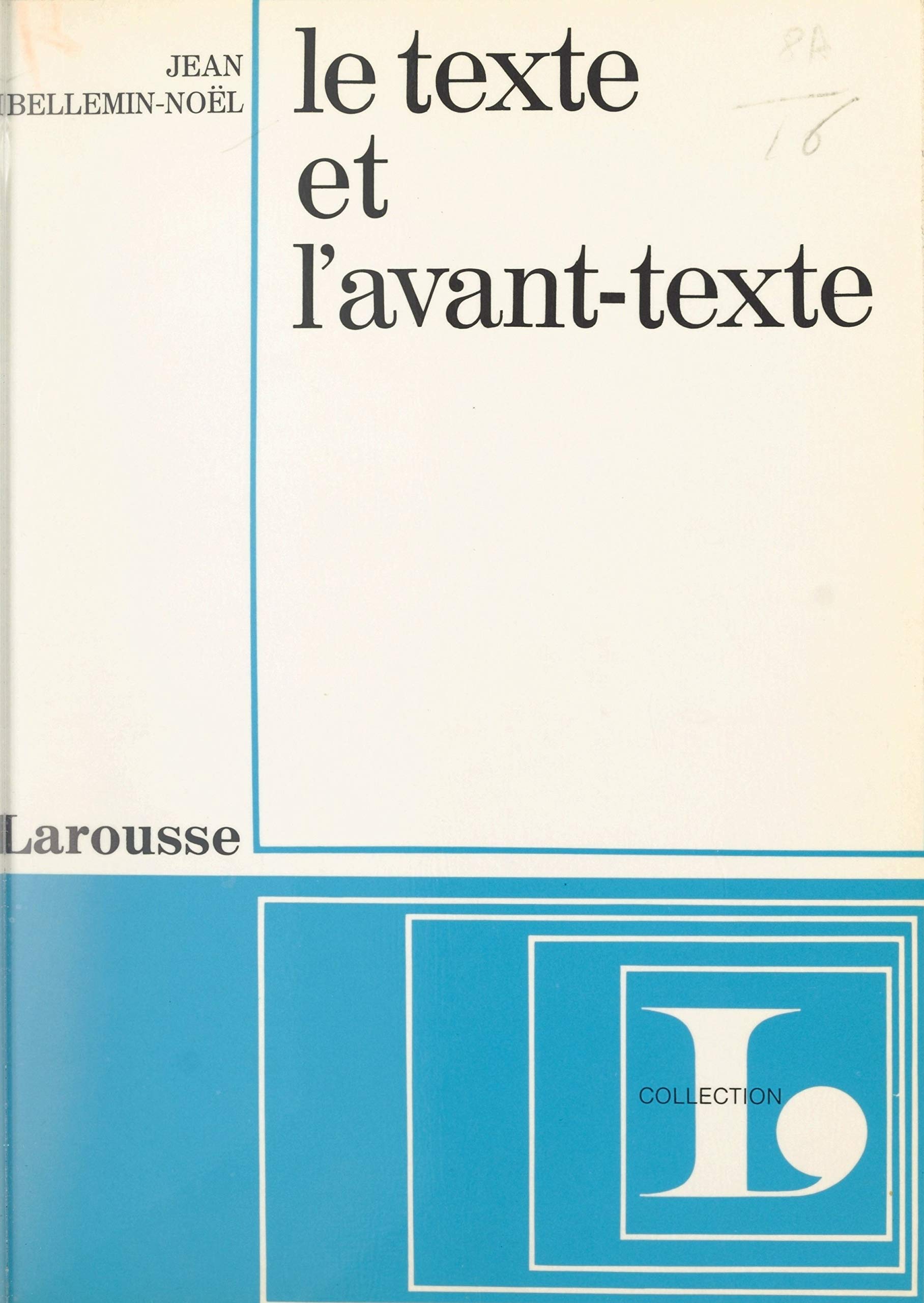 Le texte et l'avant-texte: Les brouillons d'un poème de Milosz (French Edition)