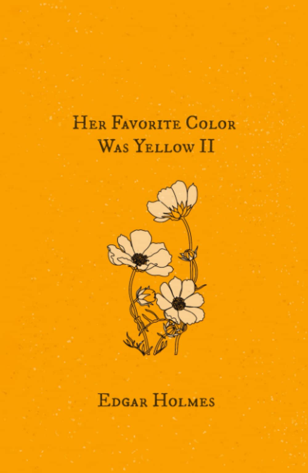 Her Favorite Color Was Yellow II (Hardcover)
