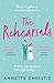 The Rehearsals: The wedding is tomorrow . . . if they can make it through today. An unforgettable romantic comedy