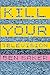 Kill Your Television: Every...