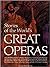 Stories of the World's Great Operas by Thomas Matthews