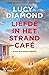Liefde in het strandcafé by Lucy Diamond