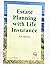 Estate Planning with Life Insurance 3rd Edition