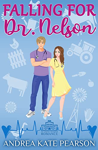 Falling for Dr. Nelson (Picture Perfect, #1)