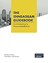 THE ENNEAGRAM GUIDEBOOK: An Introduction to Personalities@Work THE ENNEAGRAM GUIDEBOOK: An Introduction to Personalities@Work