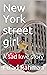 New York street girl: A sad...
