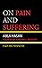 On Pain and Suffering: A Qur'anic Perspective (Bloomsbury Studies in Islamic Thought)