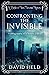 Confronting the Invisible: A chilling mystery set in Victorian London (Carlyle & West Victorian Mysteries)