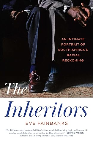 The Inheritors: An Intimate Portrait of South Africa's Racial Reckoning