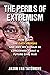 Perils of Extremism by Jason Van Tatenhove