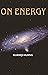 On Energy by Guanqi Huang